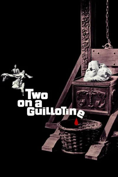 Two on a Guillotine