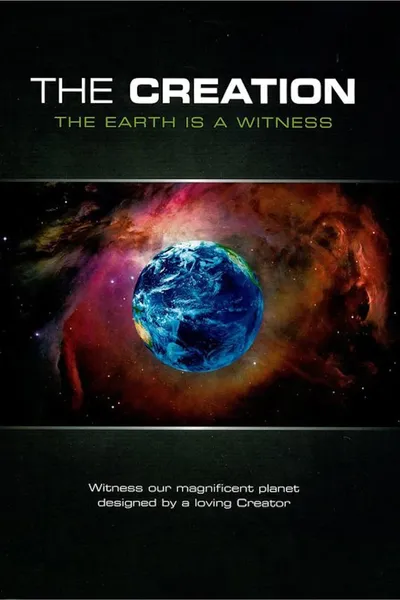 The Creation: The Earth Is a Witness