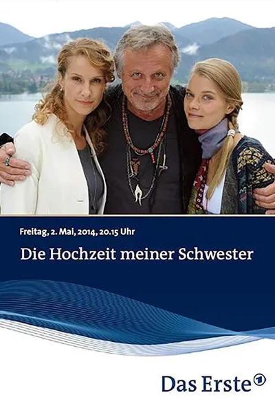 Die Hochzeit meiner Schwester