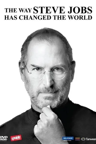 The Way Steve Jobs Changed the World