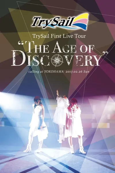 TrySail First Live Tour “The Age of Discovery"