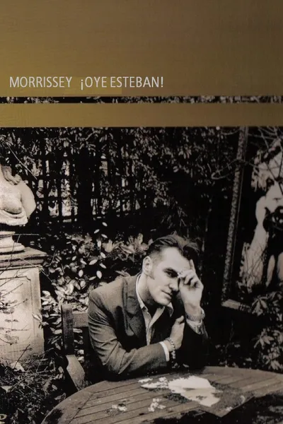 Morrissey: ¡Oye Esteban!