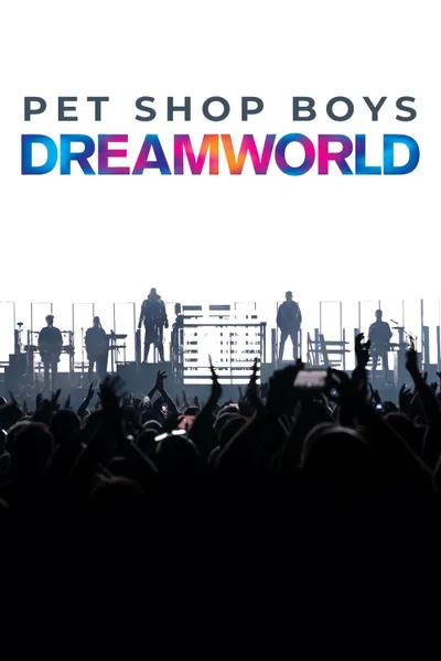 Pet Shop Boys Dreamworld: The Greatest Hits Live at the Royal Arena Copenhagen