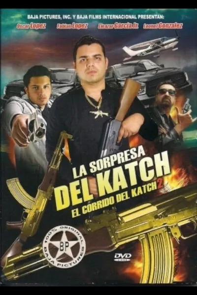 La Sorpresa del Katch: El Corrido del Katch 2