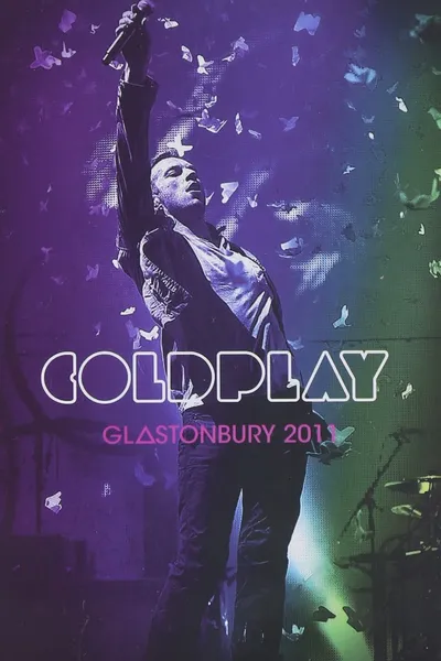 Coldplay: Live at Glastonbury 2011