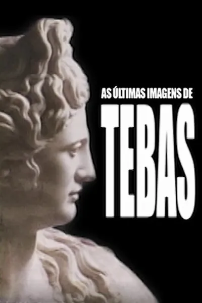 As Últimas Imagens de Tebas