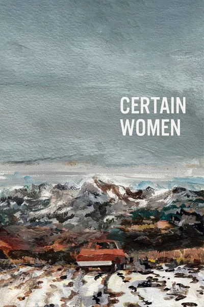 Certain Women