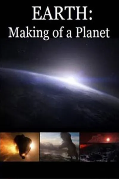 Earth: Making of a Planet