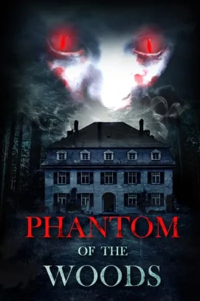 Phantom Of The Woods