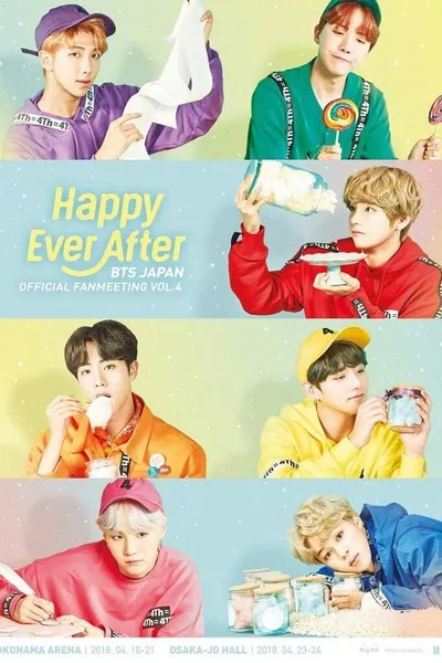 BTS Japan Official Fanmeeting Vol.4 ~Happy Ever After~