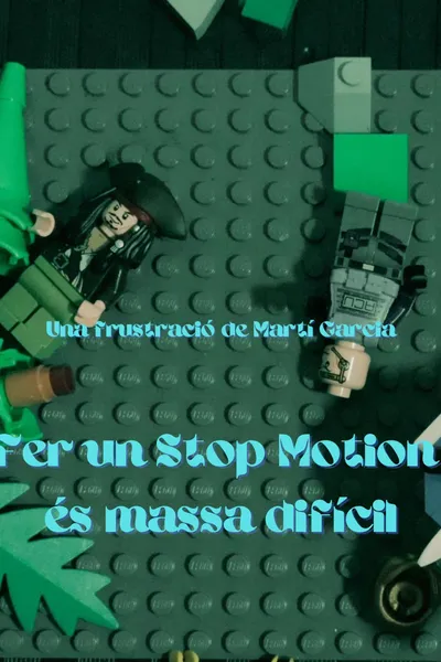 Fer un Stop Motion és massa difícil