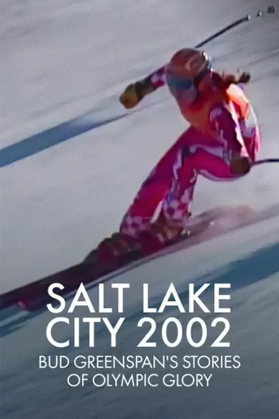 Salt Lake 2002: Stories of Olympic Glory