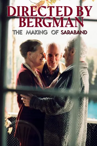 Directed by Bergman (The Making of Saraband)