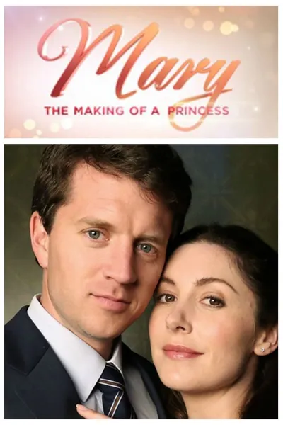 Mary: The Making of a Princess