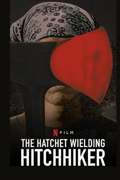 The Hatchet Wielding Hitchhiker