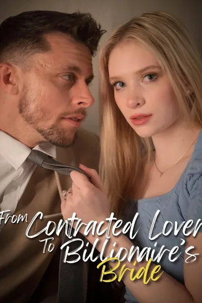 From Contract Lover to the Billionaire's Bride
