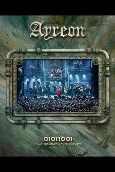 Ayreon: 01011001 - Live Beneath the Waves