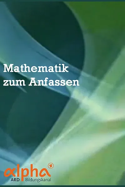 Mathematik zum Anfassen