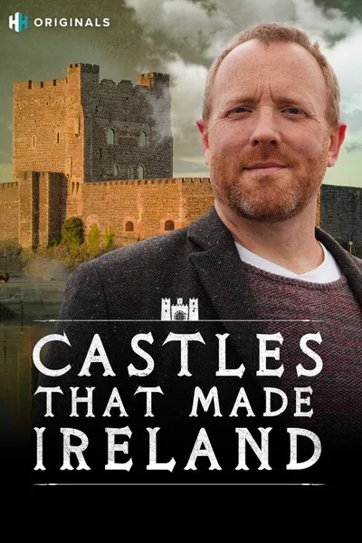 Castles That Made Ireland