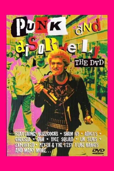 Punk and Disorderly - The DVD