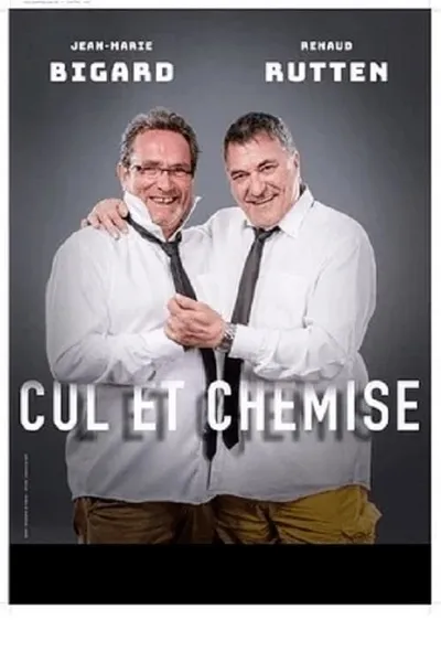 Jean-Marie Bigard et Renaud Rutten - Cul et chemise