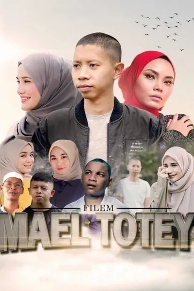 Mael Totey: The Movie