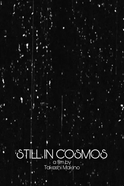 Still in Cosmos