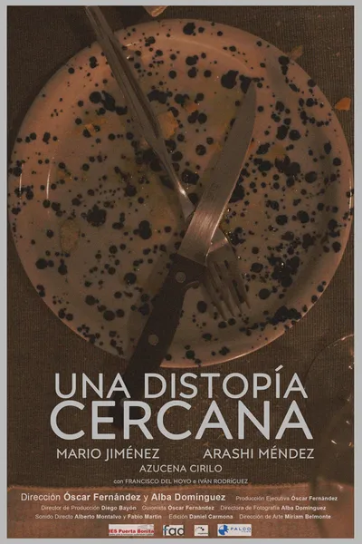 Una Distopía Cercana