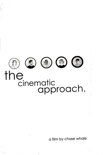 The Cinematic Approach