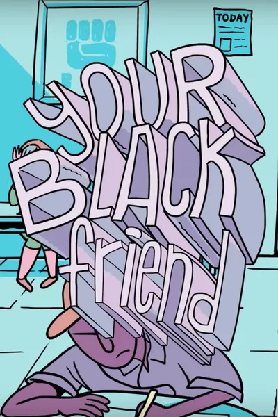 Your Black Friend