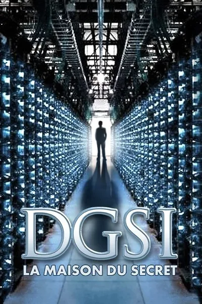 DGSI, la maison du secret
