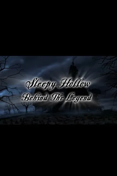 Sleepy Hollow: Behind the Legend