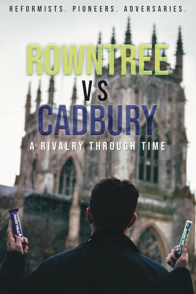 Rowntree vs Cadbury: A Rivalry Through Time