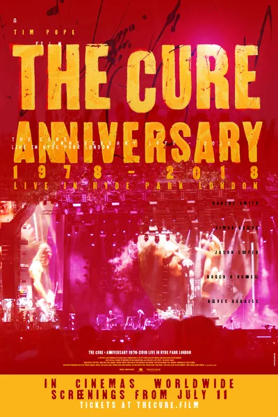 The Cure - Anniversary 1978 - 2018 - Live In Hyde Park