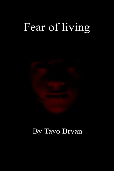 Fear Of Living