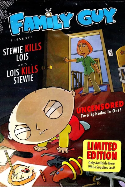 Family Guy Presents: Stewie Kills Lois and Lois Kills Stewie