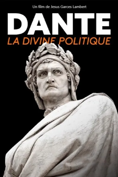 Dante's Divine Politics