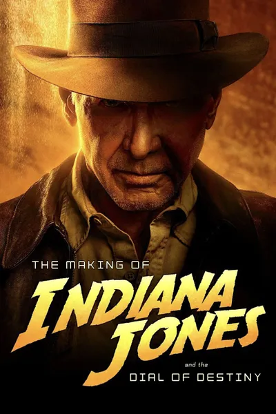 The Making of Indiana Jones and the Dial of Destiny