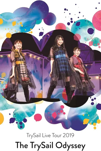 TrySail Live Tour 2019 “The TrySail Odyssey”