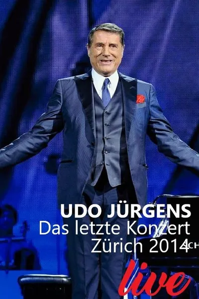 Udo Jürgens - Das letzte Konzert: Zürich 2014