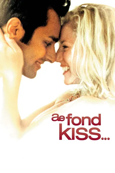 Ae Fond Kiss...