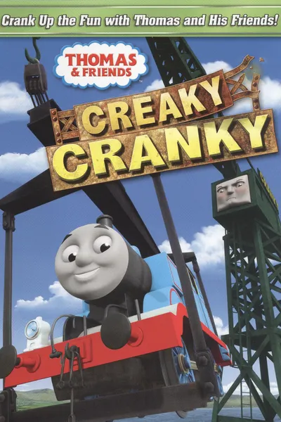 Thomas & Friends: Creaky Cranky