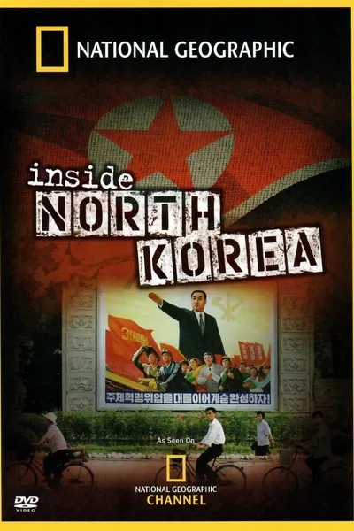 National Geographic Explorer: Inside North Korea