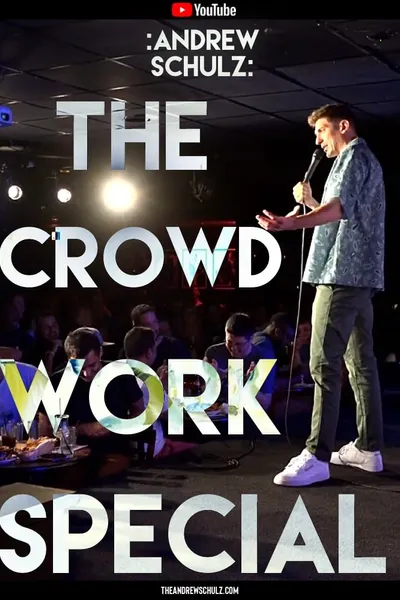 Andrew Schulz: The Crowd Work Special