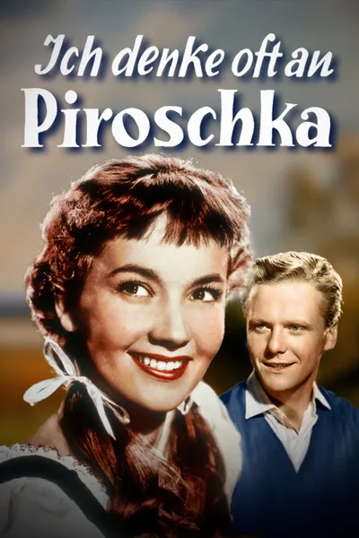 I Often Think of Piroschka