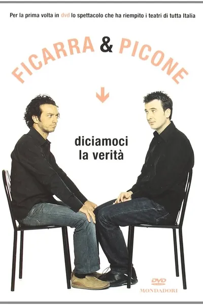 Diciamoci la verità