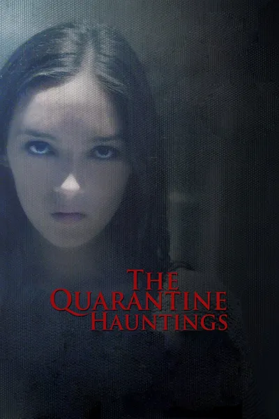 The Quarantine Hauntings