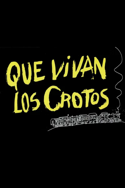 ¡Que vivan los crotos!