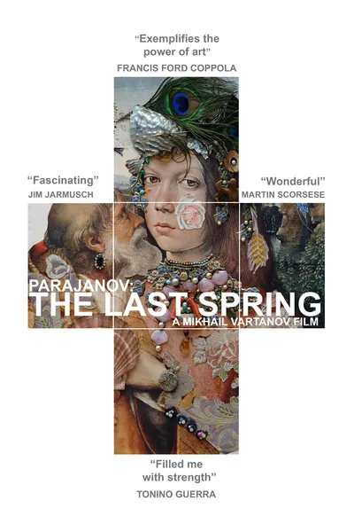 Parajanov: The Last Spring