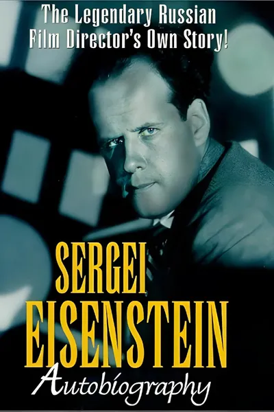 Sergei Eisenstein: Autobiography